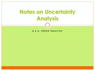 Notes on Uncertainty Analysis