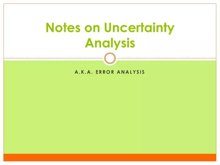 notes on uncertainty analysis