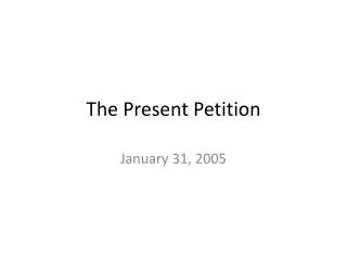 The Present Petition