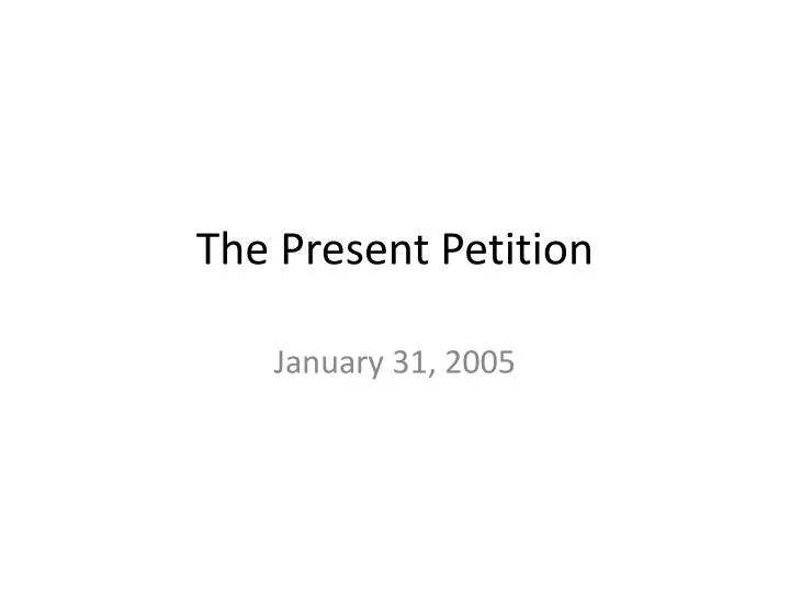 the present petition
