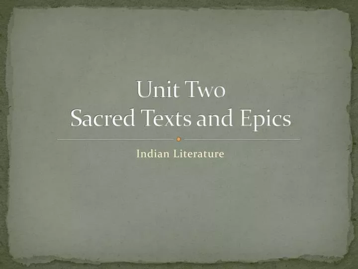 unit two sacred texts and epics