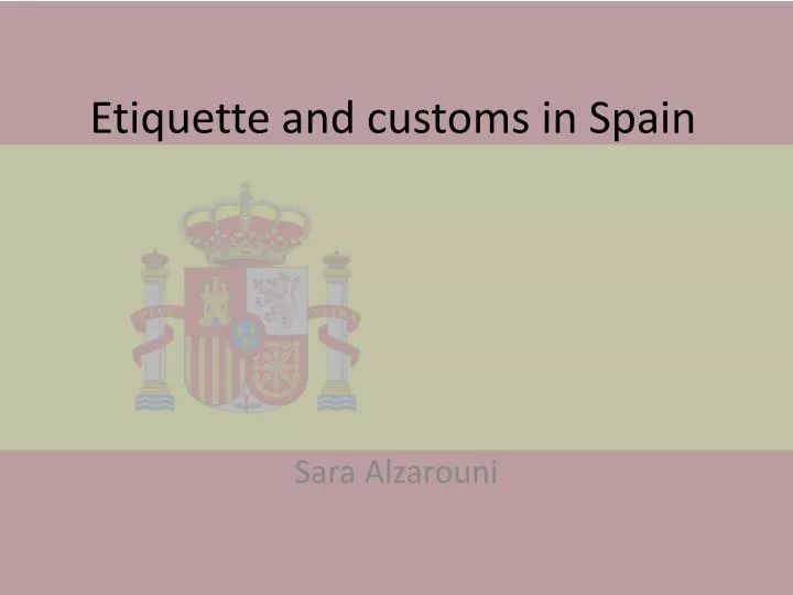 etiquette and customs in spain