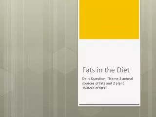 Fats in the Diet