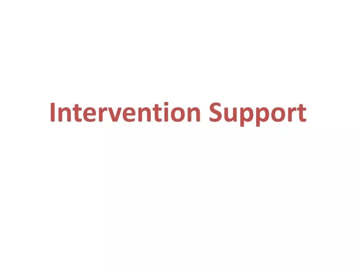 intervention support