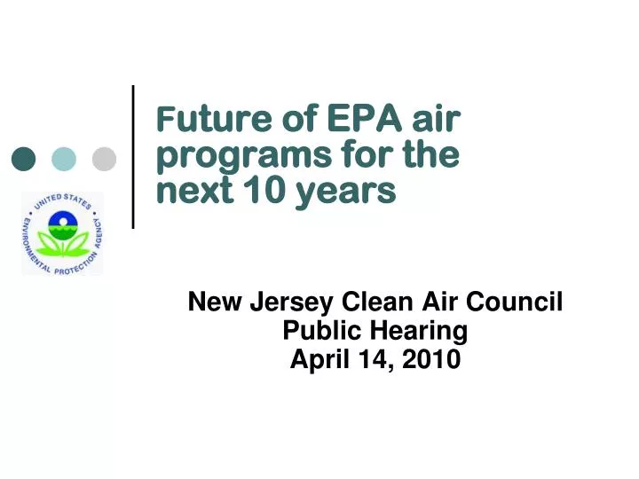 f uture of epa air programs for the next 10 years
