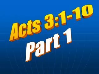 Acts 3:1-10 Part 1