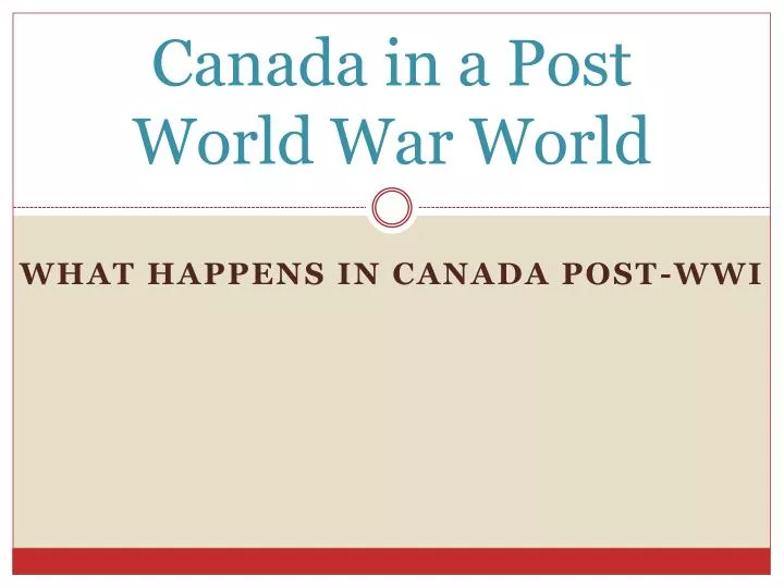 canada in a post world war world