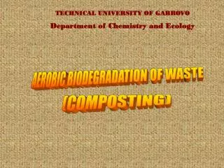 TECHNICAL UNIVERSITY OF GABROVO Department of Chemistry and Ecology