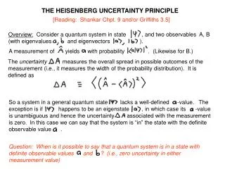 THE HEISENBERG UNCERTAINTY PRINCIPLE