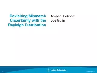 Revisiting Mismatch Uncertainty with the Rayleigh Distribution