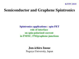 Semiconductor and Graphene Spintronics