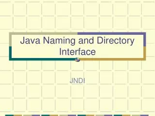 Java Naming and Directory Interface