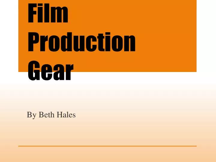 film production gear