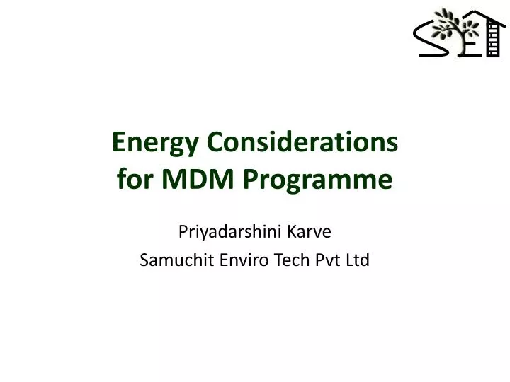 energy considerations for mdm programme