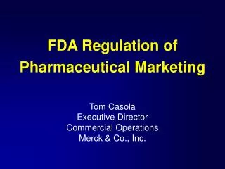 FDA Regulation of Pharmaceutical Marketing