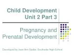 Child Development Unit 2 Part 3 Child Development Unit 2 Part 3 - slide 1