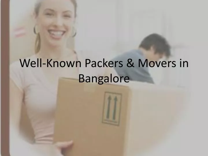 well known packers movers in bangalore