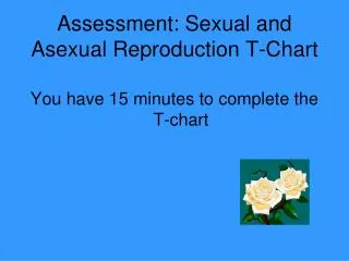 Assessment: Sexual and Asexual Reproduction T-Chart