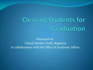 Clearing Students for Graduation