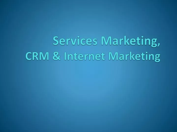 services marketing crm internet marketing
