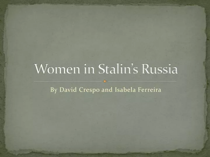 women in stalin s russia