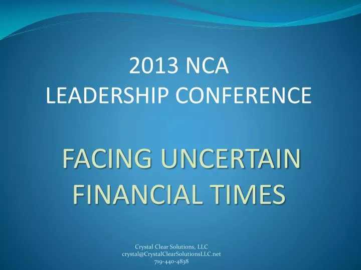 2013 nca leadership conference facing uncertain financial times