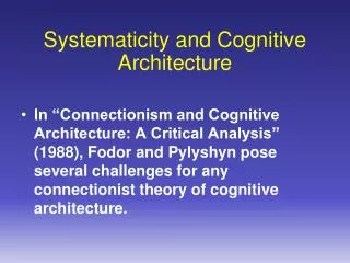 Systematicity and Cognitive Architecture