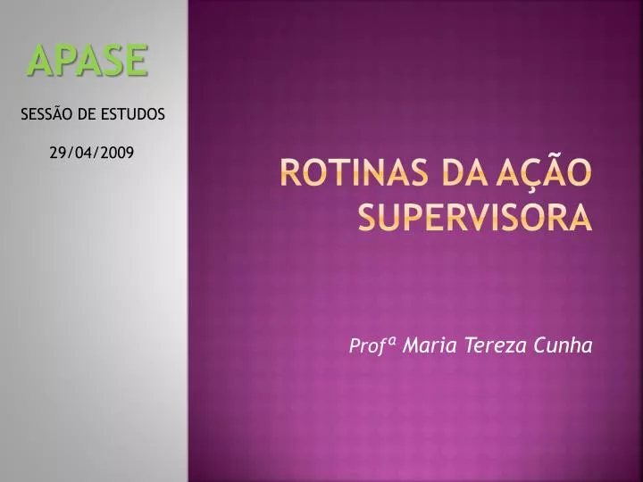 rotinas da a o supervisora