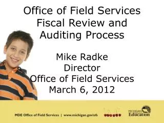 Office of Field Services Fiscal Review and Auditing Process