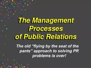 The Management Processes of Public Relations