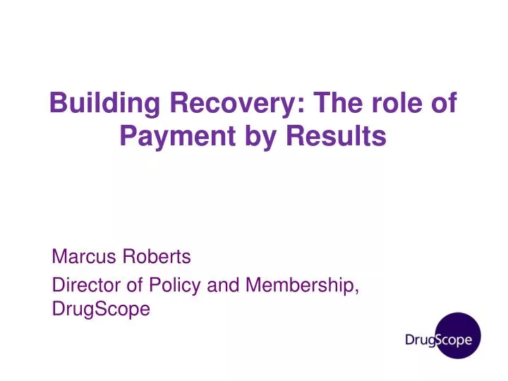 building recovery the role of payment by results