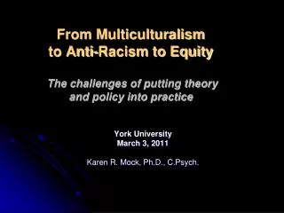 York University March 3, 2011 Karen R. Mock, Ph.D., C.Psych .