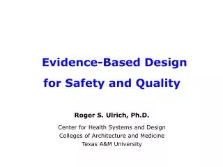 Evidence-Based Design for Safety and Quality