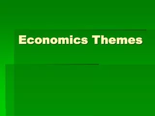 Economics Themes