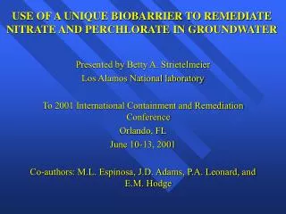 USE OF A UNIQUE BIOBARRIER TO REMEDIATE NITRATE AND PERCHLORATE IN GROUNDWATER