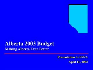 Alberta 2003 Budget Making Alberta Even Better