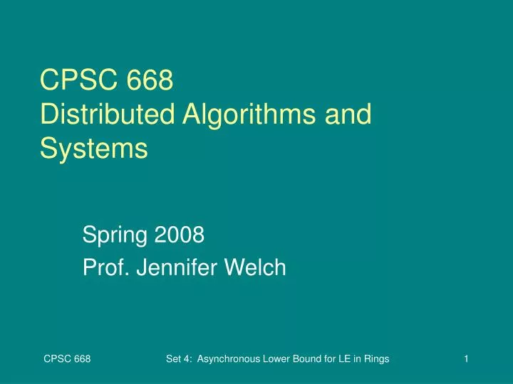 cpsc 668 distributed algorithms and systems