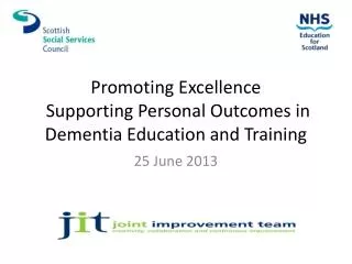 Promoting Excellence Supporting Personal Outcomes in Dementia Education and Training