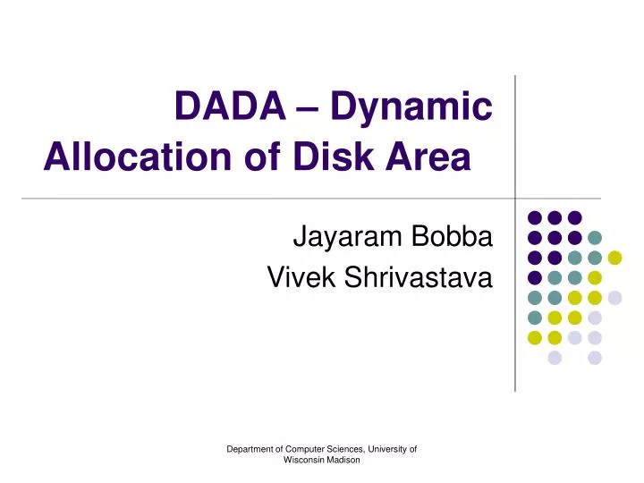 dada dynamic allocation of disk area