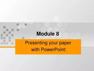 Presenting your paper with PowerPoint: