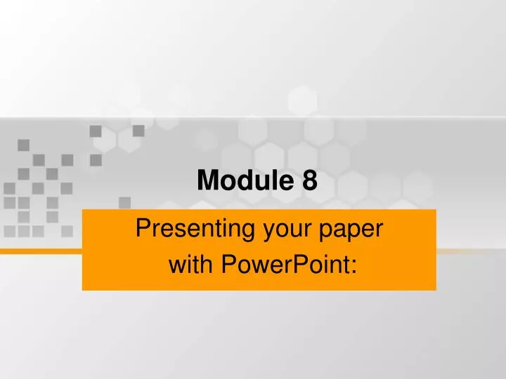 presenting your paper with powerpoint