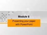 Presenting your paper with PowerPoint: - slide 1