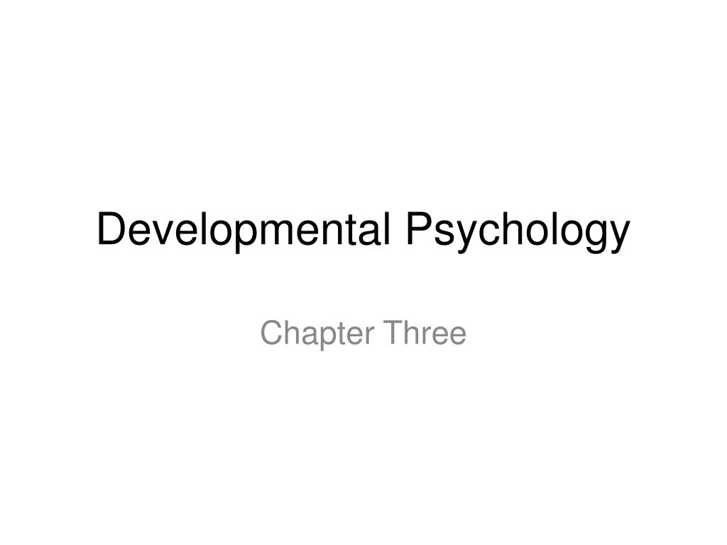 Ppt Developmental Psychology Powerpoint Presentation Free Download