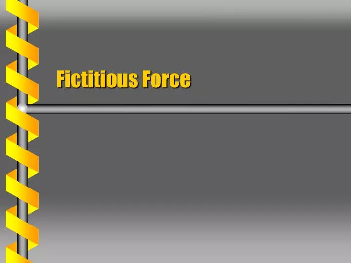 fictitious force