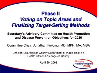 Phase II Voting on Topic Areas and Finalizing Target-Setting Methods