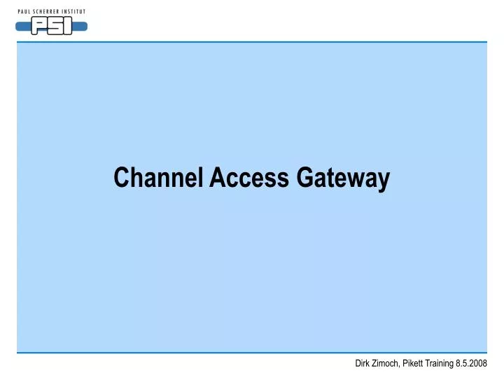 channel access gateway