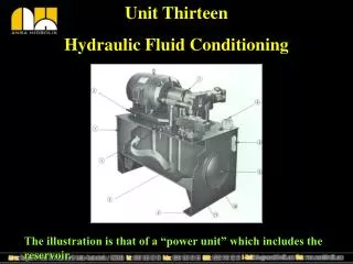 Unit Thirteen Hydraulic Fluid Conditioning