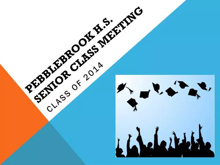pebblebrook h s senior class meeting