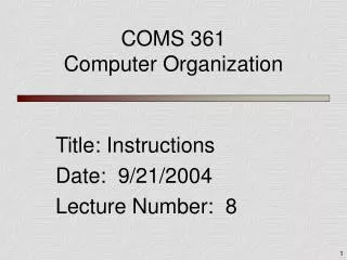 COMS 361 Computer Organization