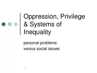 Oppression, Privilege &amp; Systems of Inequality